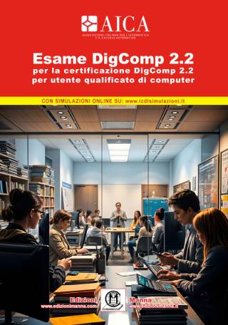 Esame DigComp 2.2: per la certificazione DigComp 2.2 per utente qualificato di computer